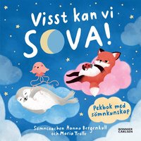 Omslag: Visst kan vi sova! : Pekbok med sömnkunskap