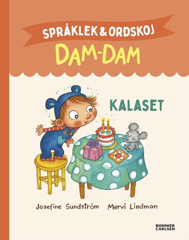 Kalaset. Spr�klek och ordskoj med Dam-Dam (inbunden)