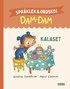 Kalaset. Sprklek och ordskoj med Dam-Dam