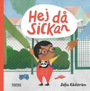 Hej d, Sickan (inbunden)