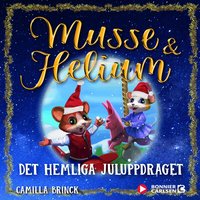 Omslag: Det hemliga juluppdraget : Jul med Musse & Helium