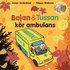 Bojan och Tussan kr ambulans
