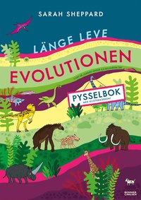 Omslag: Länge leve evolutionen : pysselbok med klistermärken