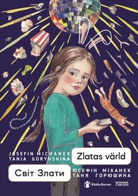 Omslag för Zlatas värld (ukrainska och svenska)