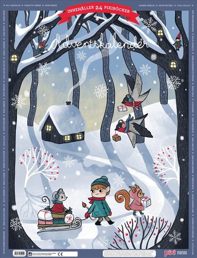 Pixi adventskalender 2025 : Med bcker av Maria Trolle, Maria Nilsson Thore, Johan Anderblad, Filippa Widlund, Mrten Melin Elsa Beskow, Lotta Olsson mfl