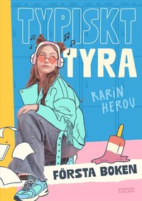 Omslag för Typiskt Tyra. Första boken