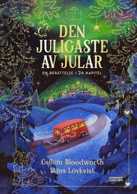 Omslag för Den juligaste av jular : en berättelse i 24 kapitel
