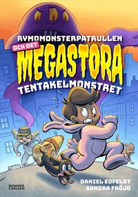 Omslag: Rymdmonsterpatrullen och det megastora tentakelmonstret