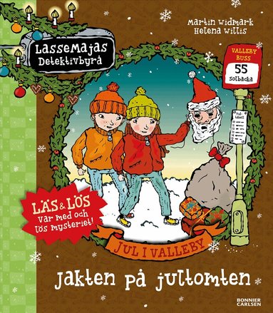 Jul i Valleby. Jakten p� jultomten (inbunden)