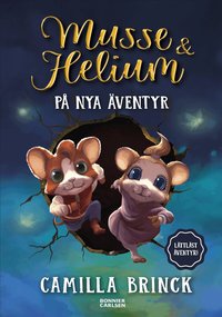 Omslag: Musse & Helium på nya äventyr