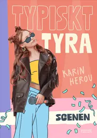 Omslag: Typiskt Tyra. Scenen