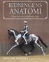 Ridningens anatomi : tr�na r�tt och prestera p� topp