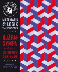 Sherlock Holmes matematik & logik : tankenötter - hjärngympa med över 100 kluriga övningar som bok, ljudbok eller e-bok.