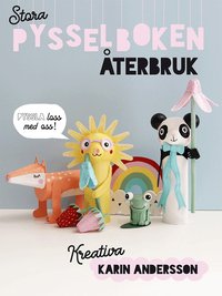 Omslag: Stora pysselboken : återbruk