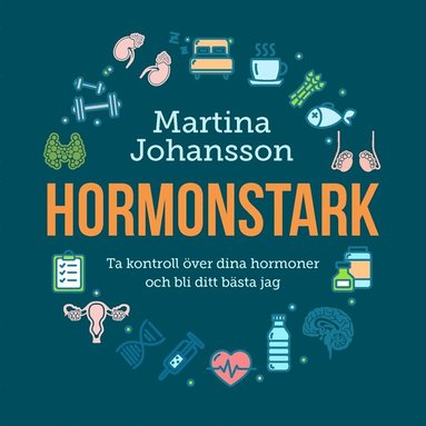 Hormonstark : ta kontroll ver dina hormoner och bli ditt bsta jag (ljudbok)