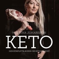 Keto : den kompletta boken om ketogen kost (ljudbok)