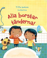 Alla borstar tänderna! som bok, ljudbok eller e-bok.