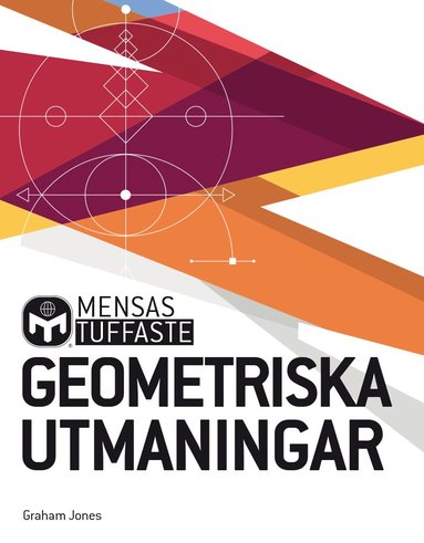Mensas tuffaste geometriska utmaningar : kluriga tankentter som utmanar alla hjrtans vinklar och vrr (inbunden)