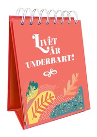 Livet r underbart