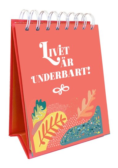 Livet r underbart (inbunden)