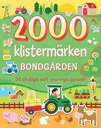 2000 klistermärken bondgården : 36 skojiga och snurriga pyssel (häftad)
