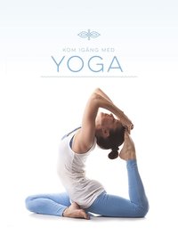 Kom igng med yoga (inbunden)