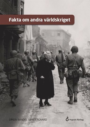 Fakta om andra världskriget (inbunden)