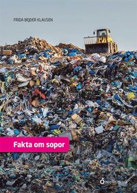 Fakta om sopor (inbunden)