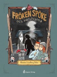 Omslag: Fröken Spöke och varulvarna