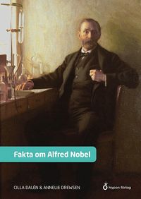 Omslag: Fakta om Alfred Nobel