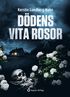 Dödens vita rosor