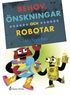 Behov, nskningar och robotar