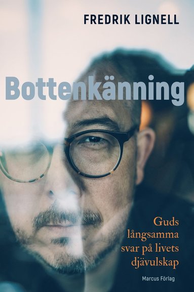 Bottenknning - Guds lngsamma svar p livets djvulskap (inbunden)