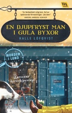 En djupfryst man i gula byxor (häftad)