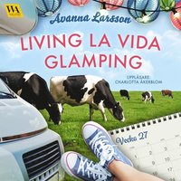 Living la vida glamping (vecka 27) (ljudbok)