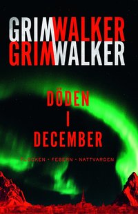 Omslag för Döden i December. Flocken, Febern, Nattvarden