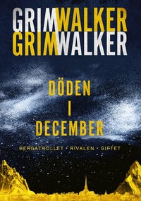 Omslag för Döden i December. Bergatrollet, Rivalen, Giftet