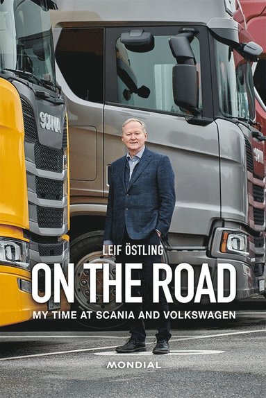 On the Road : My Time at Scania and Volkswagen (inbunden)