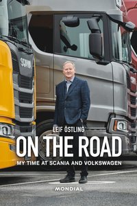 On the Road : My Time at Scania and Volkswagen (e-bok)