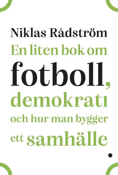 En liten bok om fotboll, demokrati och hur man bygger ett samhlle (e-bok)