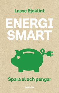 Energismart : spara el och pengar (häftad)
