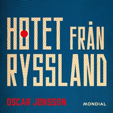 Hotet Från Ryssland - Ljudbok - Oscar Jonsson (9789180023177) | Bokus