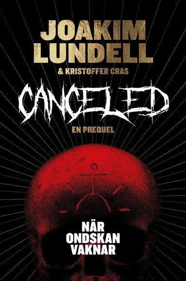 Canceled : n�r ondskan vaknar (pocket)