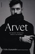 Arvet : om sjlvhat, pengar och vgen ur missbruk