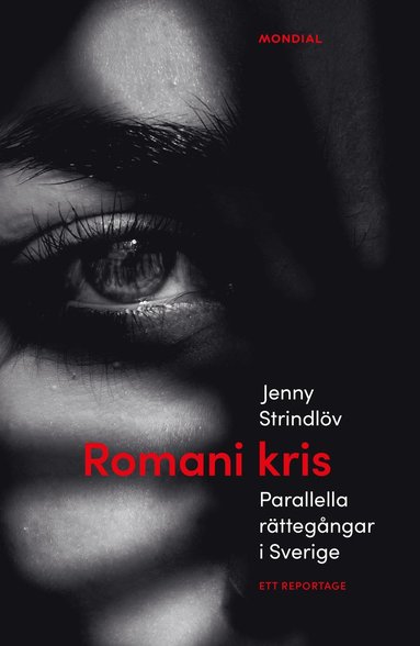 Romani kris : parallella rttegngar i Sverige - ett reportage (inbunden)
