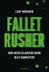Fallet Rusher : när medelklassens barn blev gangsters