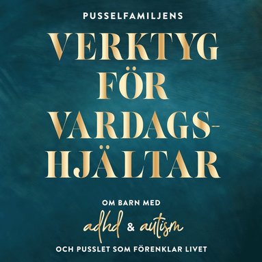Pusselfamiljens Verktyg f�r vardagshj�ltar (h�ftad)