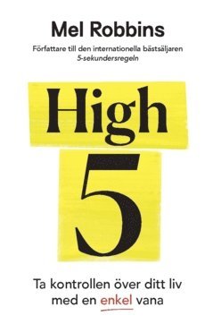 High 5 : ta kontroll �ver ditt liv med en enkel vana (inbunden)