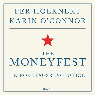 The moneyfest : en fretagsrevolution (ljudbok)
