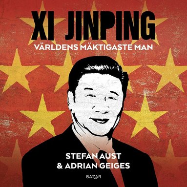 Xi Jinping : v�rldens m�ktigaste man
